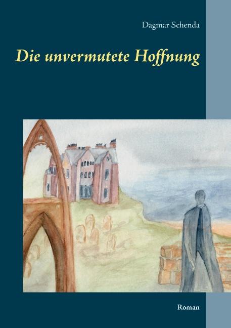 Cover-Bild Die unvermutete Hoffnung