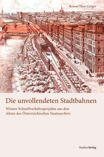 Cover-Bild Die unvollendeten Stadtbahnen