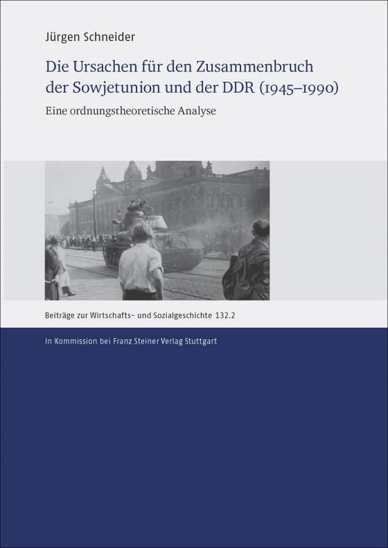 Cover-Bild Die Ursachen für den Zusammenbruch der Sowjetunion und der DDR (1945–1990)