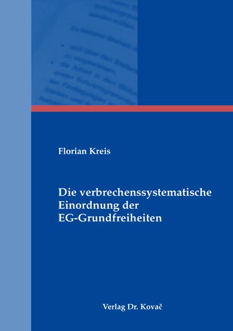 Cover-Bild Die verbrechenssystematische Einordnung der EG-Grundfreiheiten