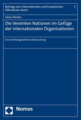 Cover-Bild Die Vereinten Nationen im Gefüge der internationalen Organisationen