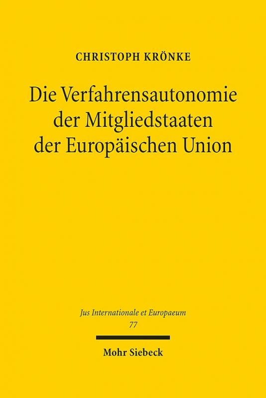 Cover-Bild Die Verfahrensautonomie der Mitgliedstaaten der Europäischen Union