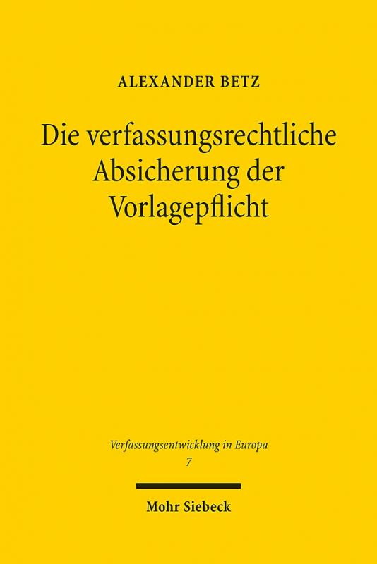 Cover-Bild Die verfassungsrechtliche Absicherung der Vorlagepflicht