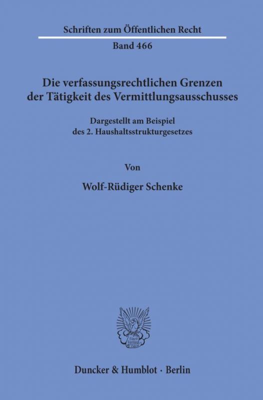 Cover-Bild Die verfassungsrechtlichen Grenzen der Tätigkeit des Vermittlungsausschusses.