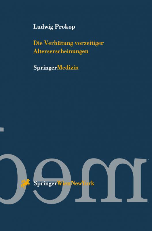 Cover-Bild Die Verhütung vorzeitiger Alterserscheinungen