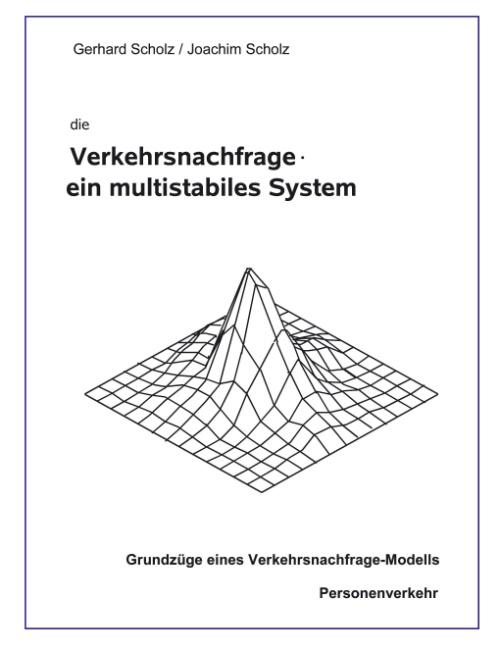 Cover-Bild die Verkehrsnachfrage - ein multistabiles System