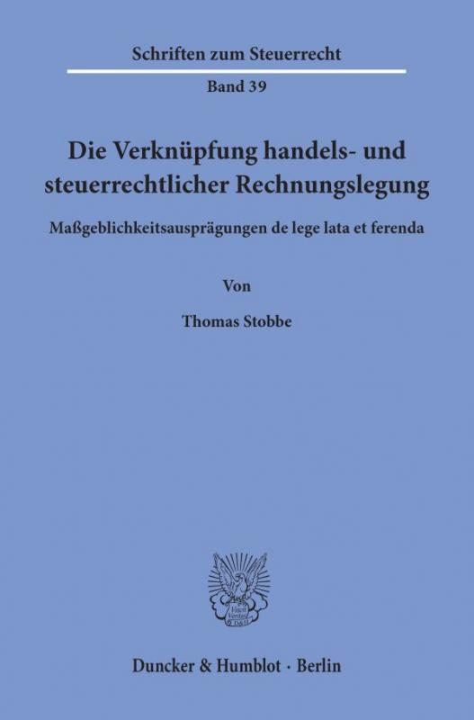 Cover-Bild Die Verknüpfung handels- und steuerrechtlicher Rechnungslegung.