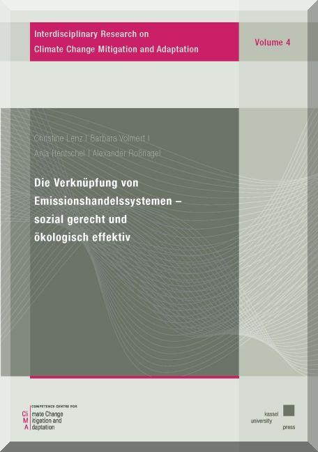 Cover-Bild Die Verknüpfung von Emissionshandelssystemen – sozial gerecht und ökologisch effektiv