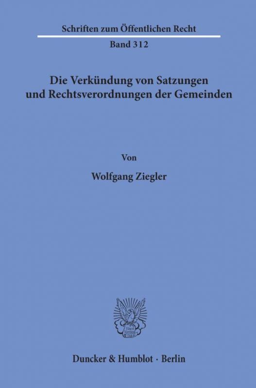 Cover-Bild Die Verkündung von Satzungen und Rechtsverordnungen der Gemeinden.