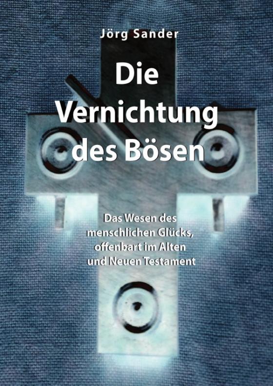 Cover-Bild Die Vernichtung des Bösen