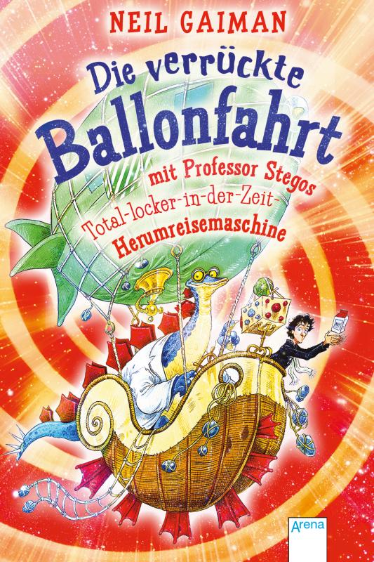 Cover-Bild Die verrückte Ballonfahrt mit Professor Stegos Total-locker-in-der-Zeit-Herumreisemaschine