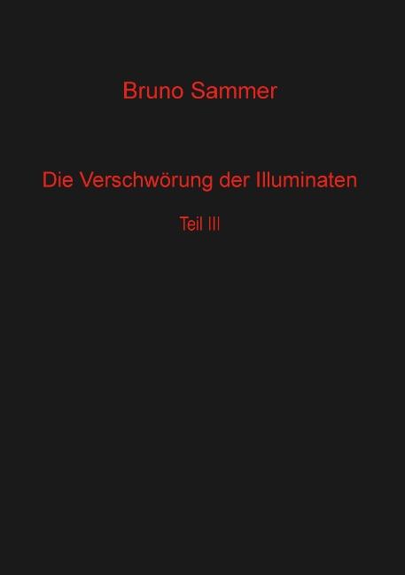 Cover-Bild Die Verschwörung der Illuminaten  Teil 3