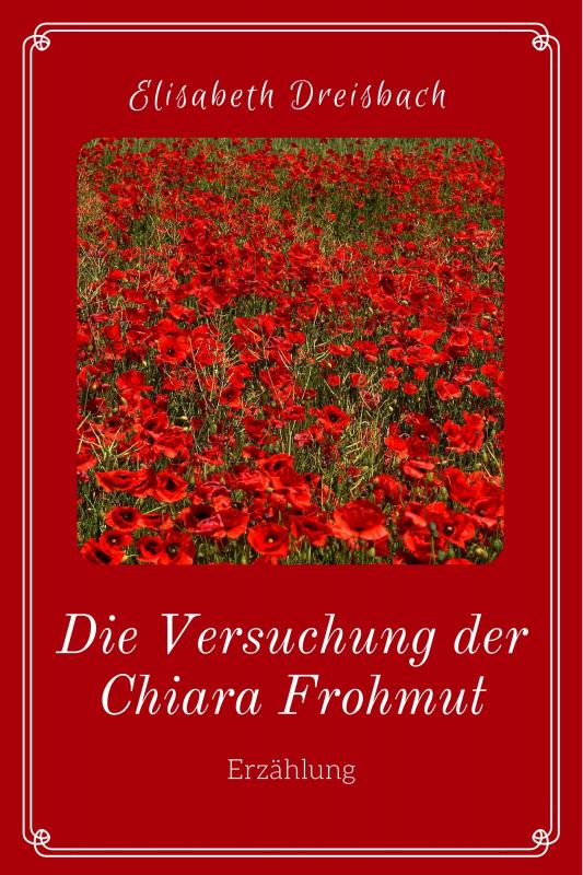 Cover-Bild Die Versuchung der Chiara Frohmut