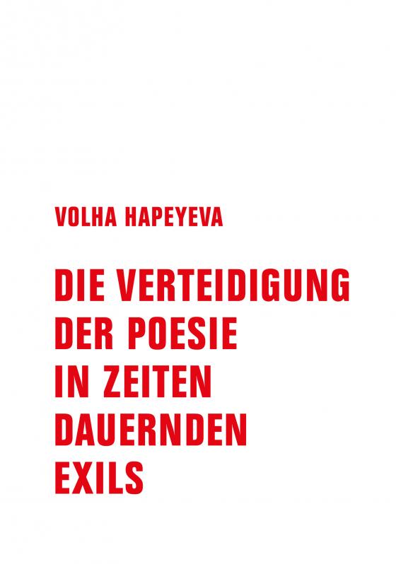 Cover-Bild Die Verteidigung der Poesie in Zeiten dauernden Exils