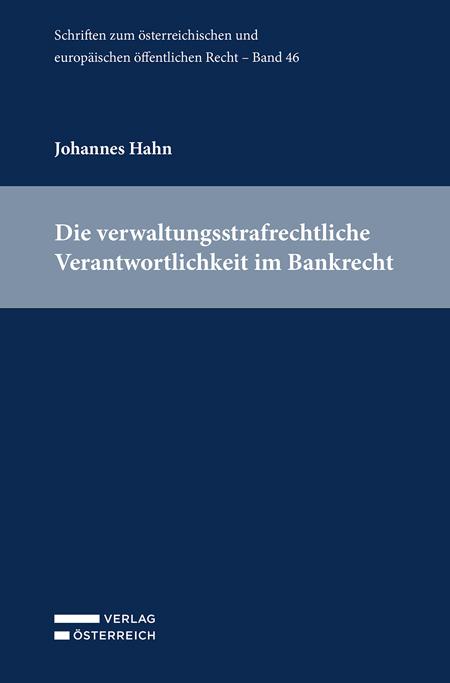 Cover-Bild Die verwaltungsstrafrechtliche Verantwortlichkeit im Bankrecht