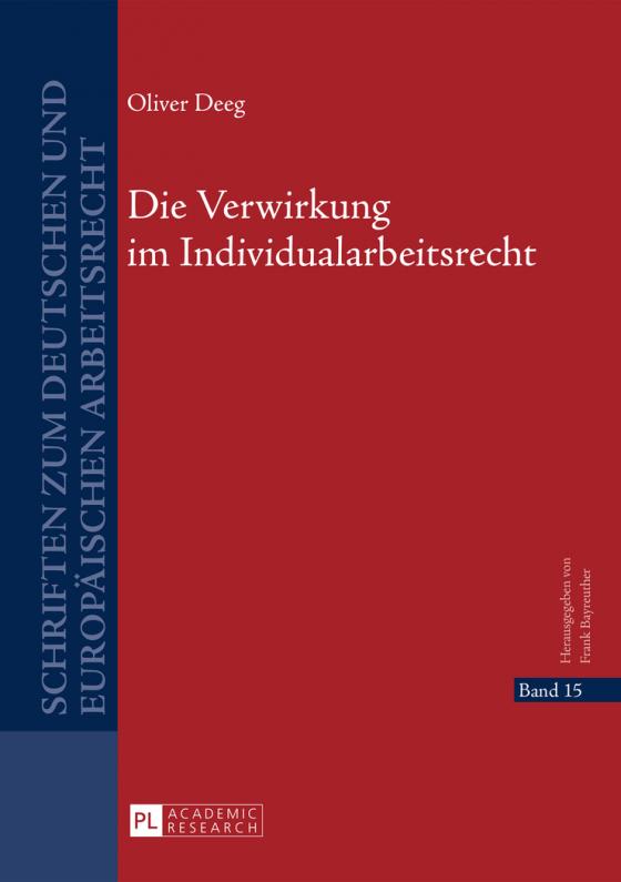 Cover-Bild Die Verwirkung im Individualarbeitsrecht