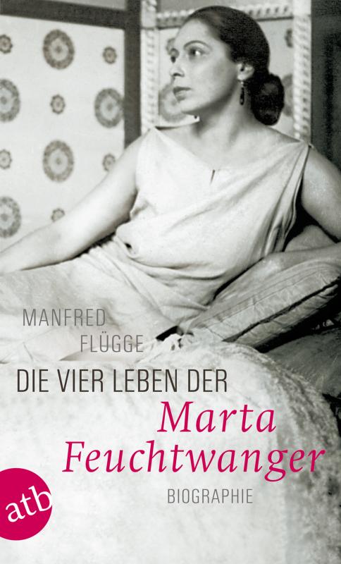 Cover-Bild Die vier Leben der Marta Feuchtwanger