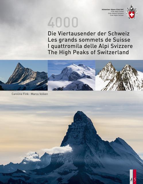 Cover-Bild Die Viertausender der Schweiz Les cimes plus hautes de Suisse I quattromila delle Alpi Svizzere The highest peaks of Switzerland