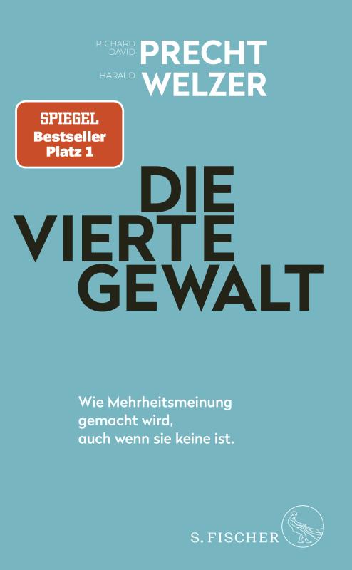 Cover-Bild Die vierte Gewalt – Wie Mehrheitsmeinung gemacht wird, auch wenn sie keine ist