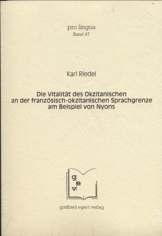 Cover-Bild Die Vitalität des Okzitanischen an der französisch-okzitanischen Sprachgrenze am Beispiel von Nyons