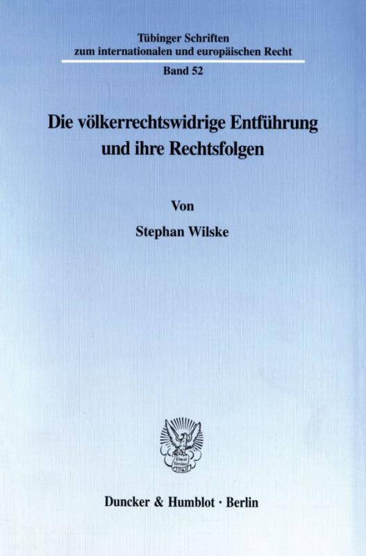 Cover-Bild Die völkerrechtswidrige Entführung und ihre Rechtsfolgen.