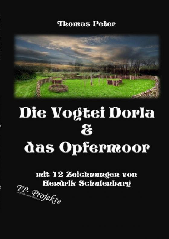 Cover-Bild Die Vogtei Dorla & das Opfermoor