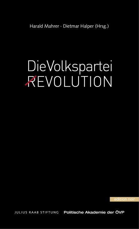 Cover-Bild Die Volkspartei (R)Evolution  Die Volkspartei Revolution Die Volkspartei Revolution Die Volkspartei. (R)Evolution