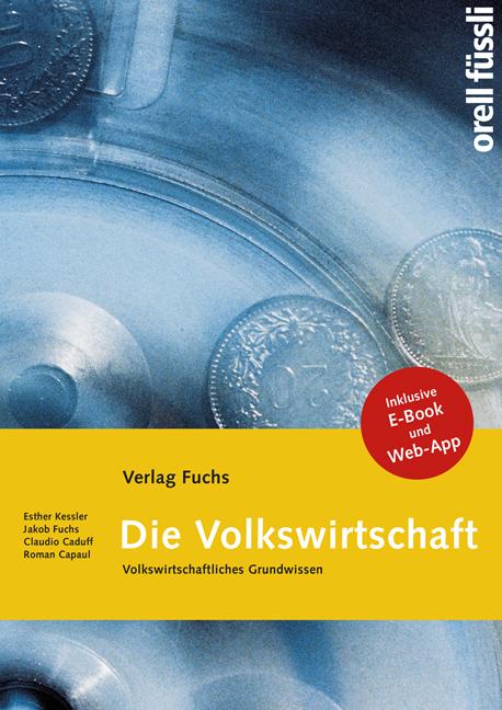 Cover-Bild Die Volkswirtschaft – Grundlagenbuch inkl. E-Book und Web-App
