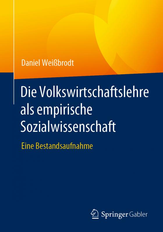 Cover-Bild Die Volkswirtschaftslehre als empirische Sozialwissenschaft