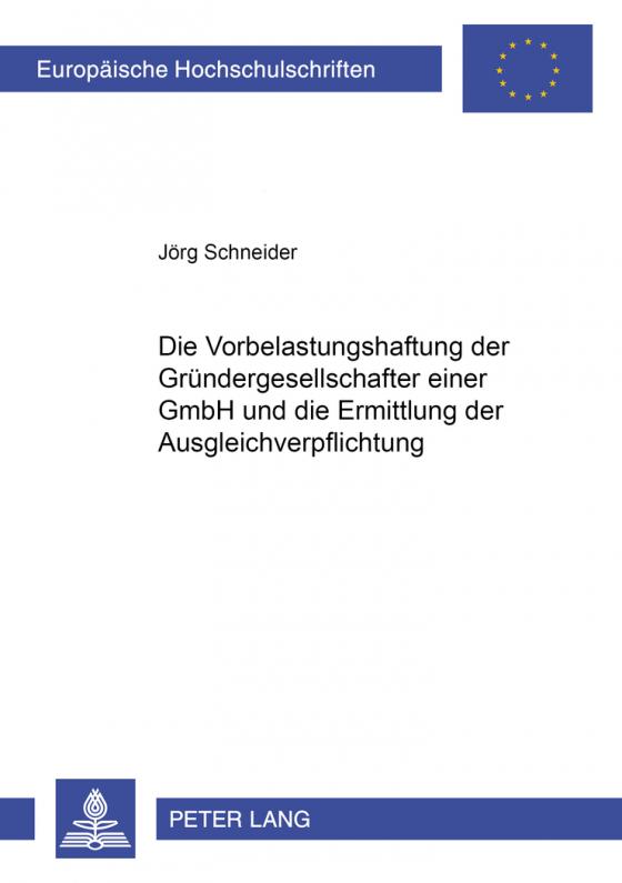 Cover-Bild Die Vorbelastungshaftung der Gründergesellschafter einer GmbH und die Ermittlung einer Ausgleichsverpflichtung