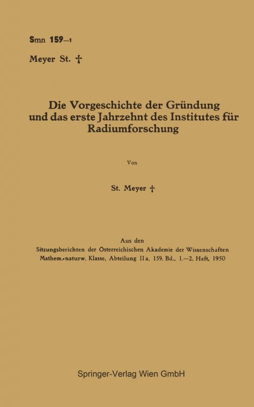 Cover-Bild Die Vorgeschichte der Gründung und das erste Jahrzehnt des Institutes für Radiumforschung
