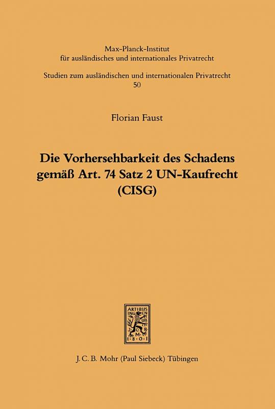 Cover-Bild Die Vorhersehbarkeit des Schadens gemäss Art. 74 S.2 UN-Kaufrecht (CISG)