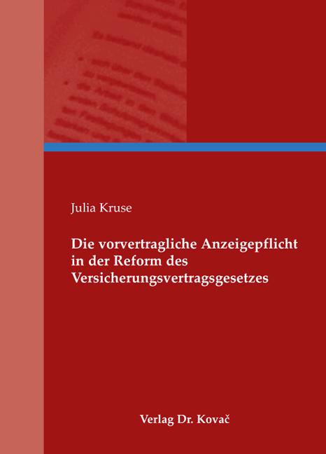 Cover-Bild Die vorvertragliche Anzeigepflicht in der Reform des Versicherungsvertragsgesetzes