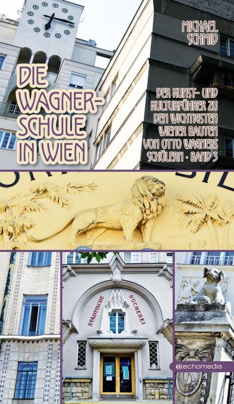 Cover-Bild Die Wagnerschule in Wien – Band 3