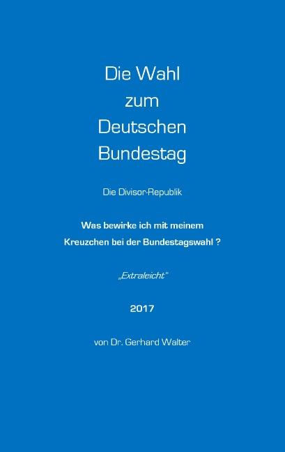 Cover-Bild Die Wahl zum Deutschen Bundestag