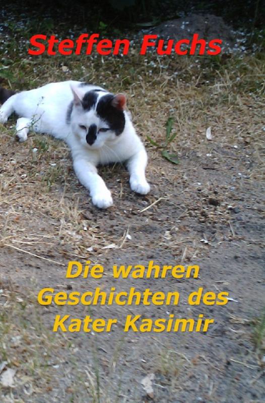 Cover-Bild Die wahren Geschichten des Kater Kasimir