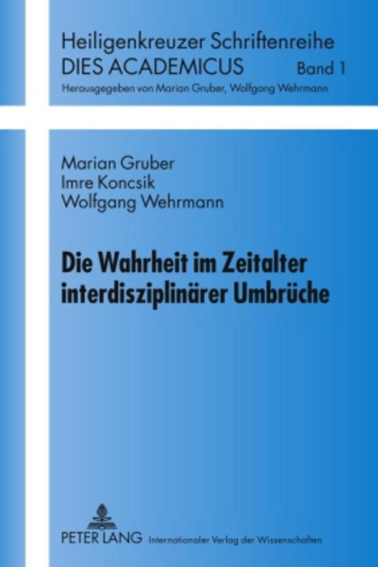Cover-Bild Die Wahrheit im Zeitalter interdisziplinärer Umbrüche