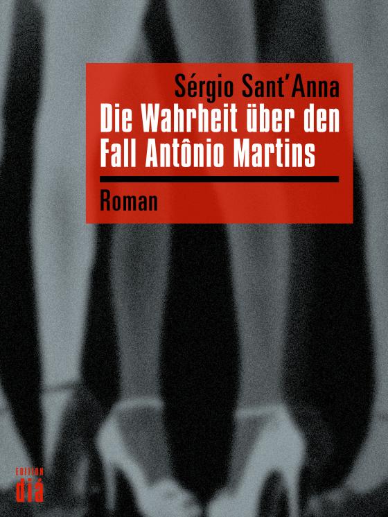 Cover-Bild Die Wahrheit über den Fall Antônio Martins