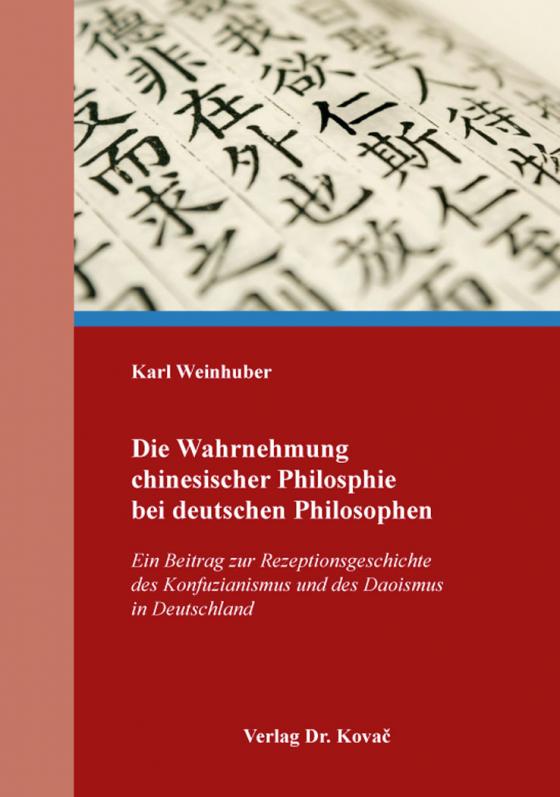 Cover-Bild Die Wahrnehmung chinesischer Philosphie bei deutschen Philosophen