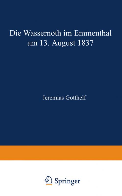 Cover-Bild Die Wassernoth im Emmenthal am 13. August 1837