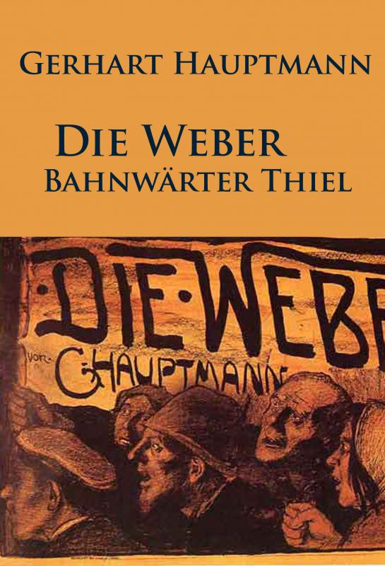 Cover-Bild Die Weber / Bahnwärter Thiel