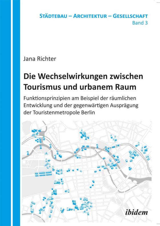 Cover-Bild Die Wechselwirkungen zwischen Tourismus und urbanem Raum