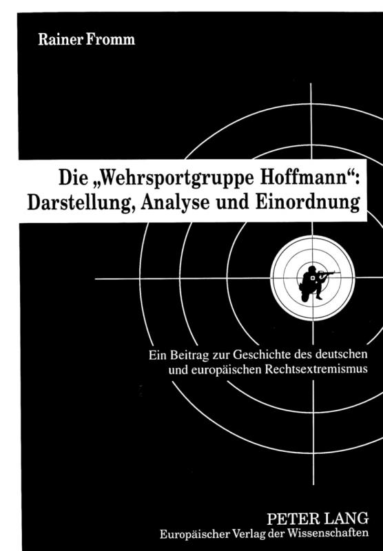 Cover-Bild Die «Wehrsportgruppe Hoffmann»: Darstellung, Analyse und Einordnung
