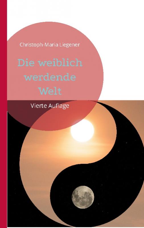 Cover-Bild Die weiblich werdende Welt