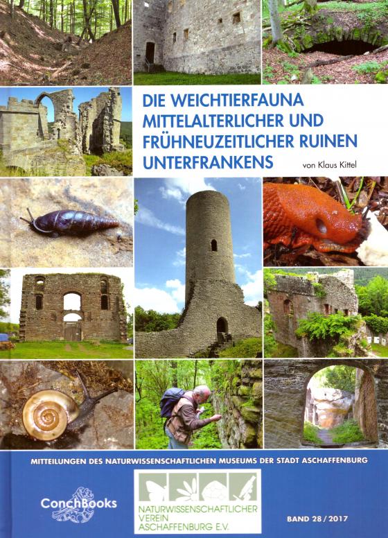 Cover-Bild Die Weichtierfauna mittelalterlicher und frühneuzeitlicher Ruinen Unterfrankens