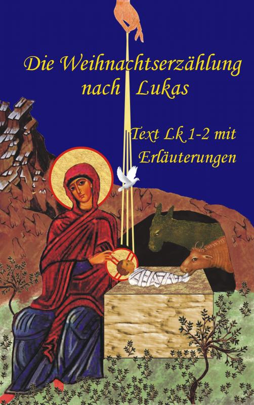 Cover-Bild Die Weihnachtserzählung nach Lukas