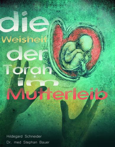 Cover-Bild Die Weisheit der Torah im Mutterleib