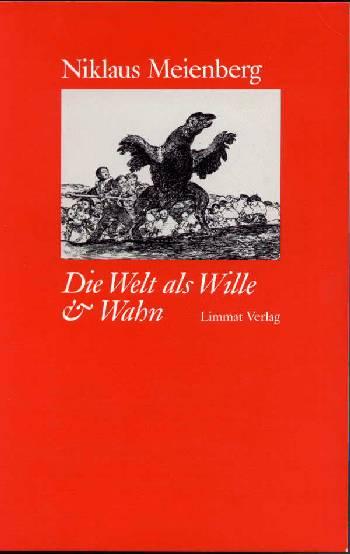 Cover-Bild Die Welt als Wille & Wahn