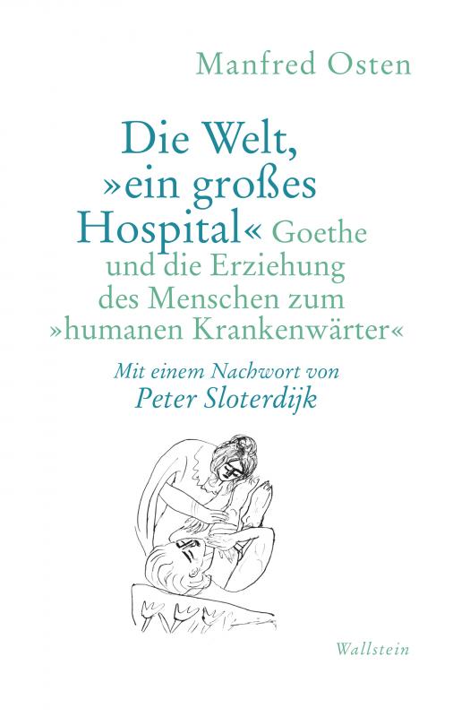 Cover-Bild Die Welt, »ein großes Hospital«