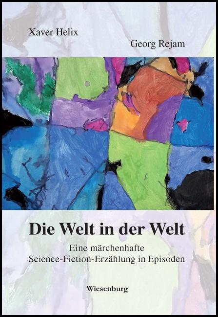 Cover-Bild Die Welt in der Welt